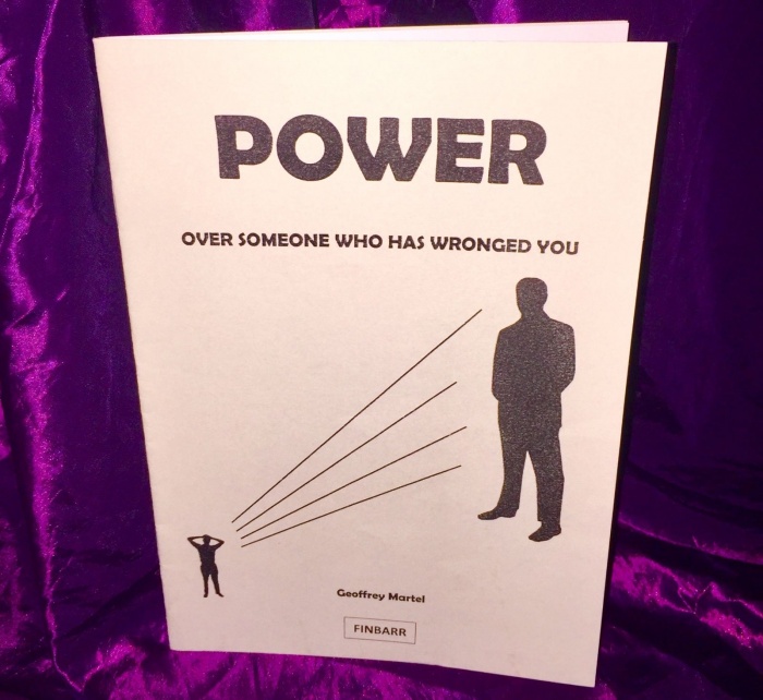 Power Over Someone Who Has Wronged You By Geoffrey Martel